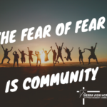The Fear of Fear is Community